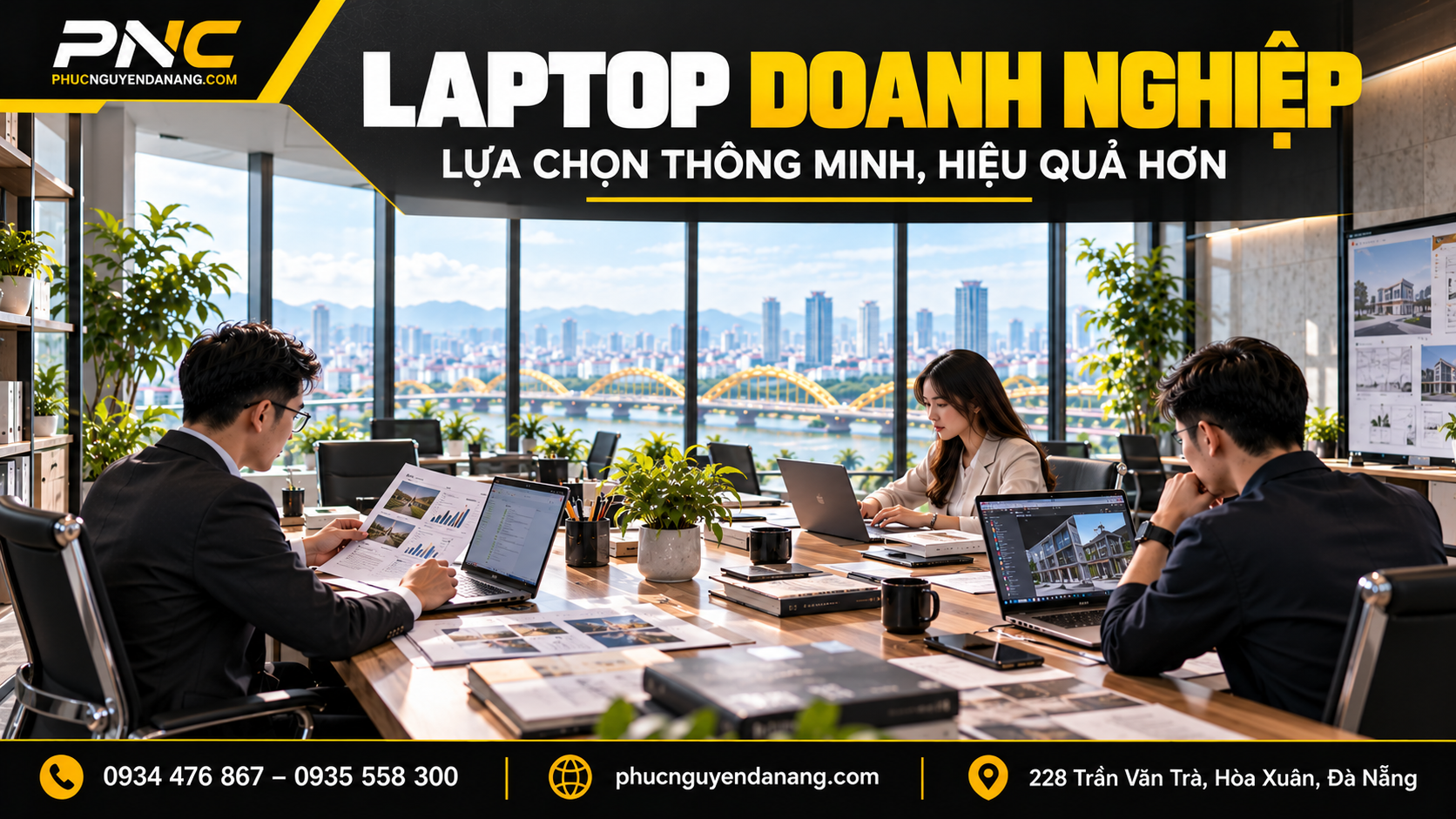Chọn laptop cho doanh nghiệp tại Đà Nẵng theo cấu hình và nhu cầu nhân viên