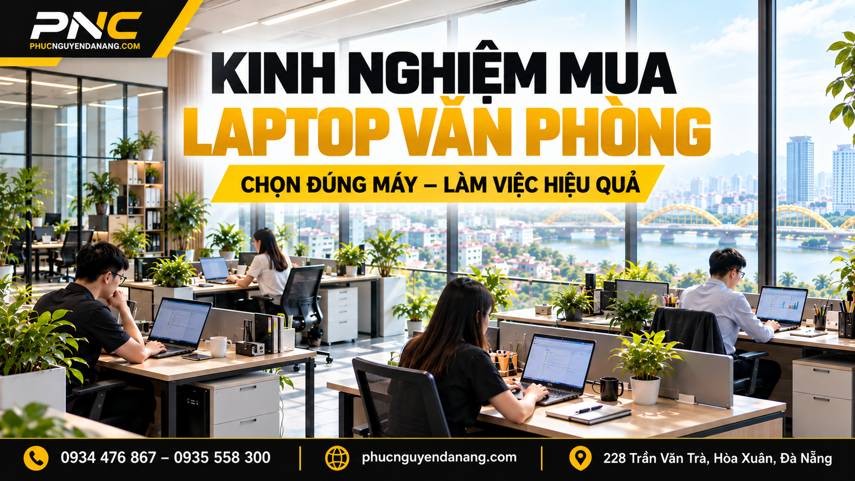 Kinh nghiệm mua laptop văn phòng Đà Nẵng phù hợp công việc