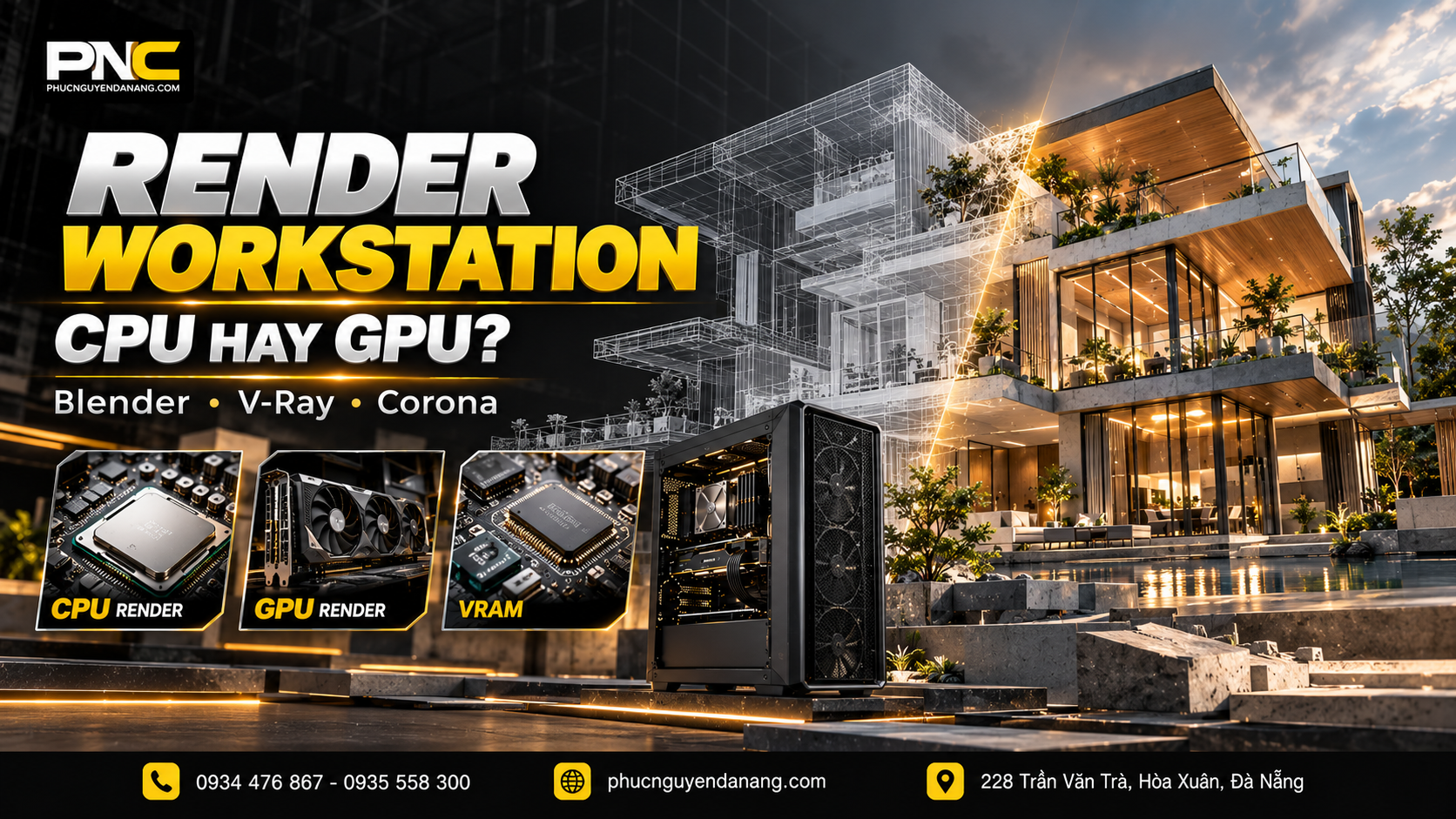 PC render 3D chuyên nghiệp lựa chọn CPU hay GPU tại Phúc Nguyên Computer